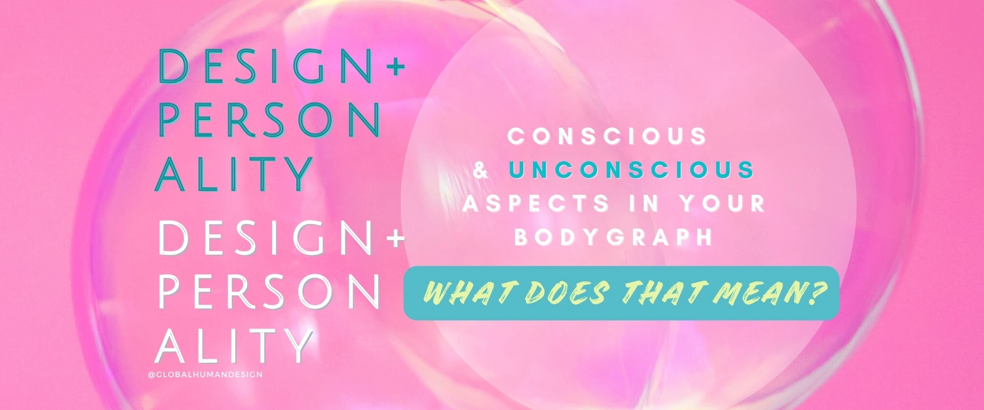 Design & Personality- Conscious & Unconscious traits in your Design