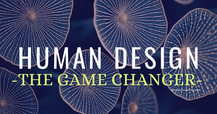 First things first, what is Human Design?