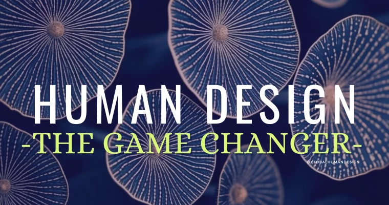 First things first, what is Human Design?